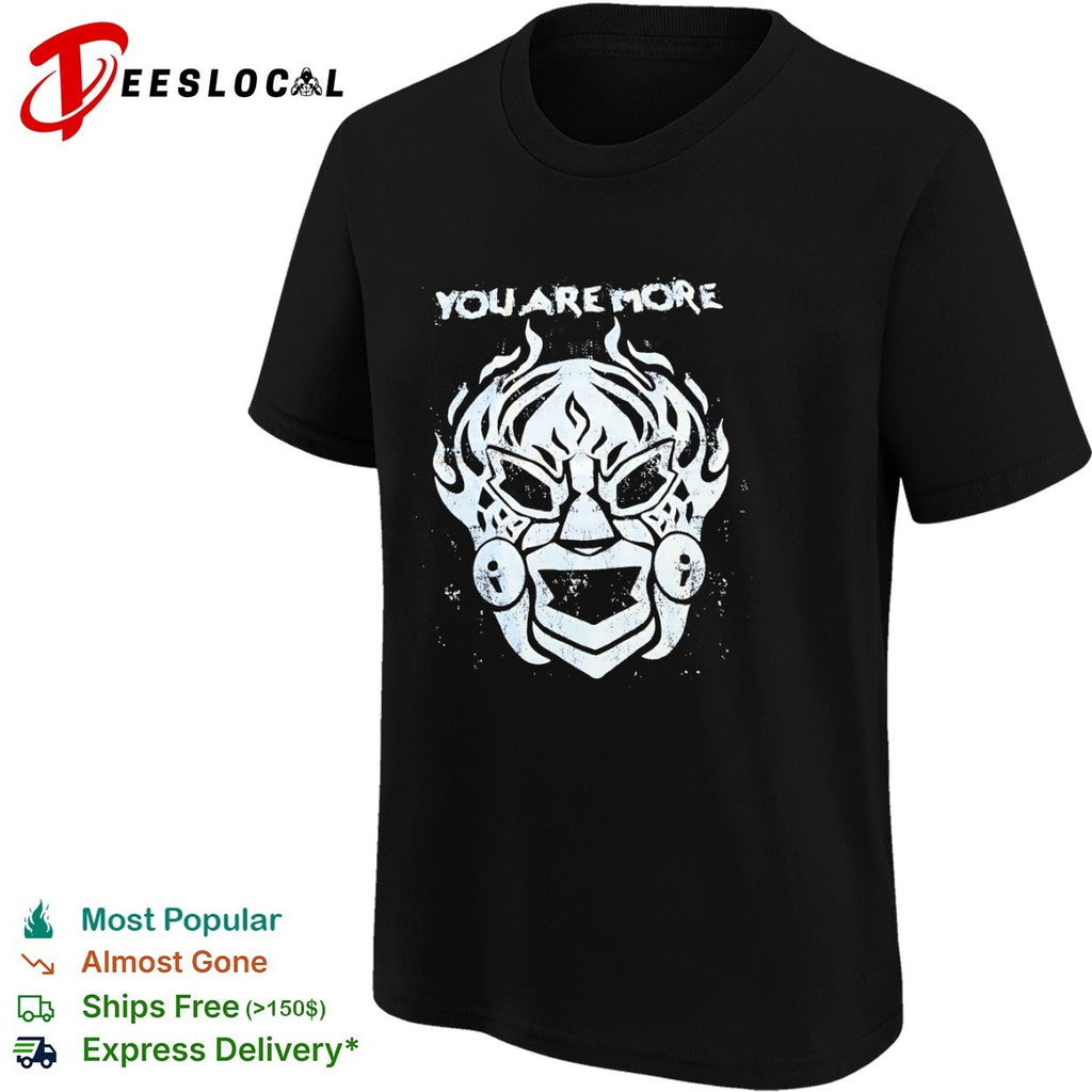 You Are More mask shirt