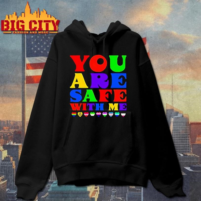 You Are Safe With Me Full Color Shirt