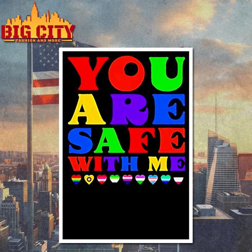 You Are Safe With Me Full Color Shirt