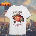 You Can Certainly Try D20 Shirt