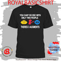 You Can’t Do Dsc With Only Two People There’s 3 Augments shirt