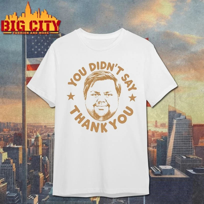You Didnt Say Thank You Jd Vance Shirt