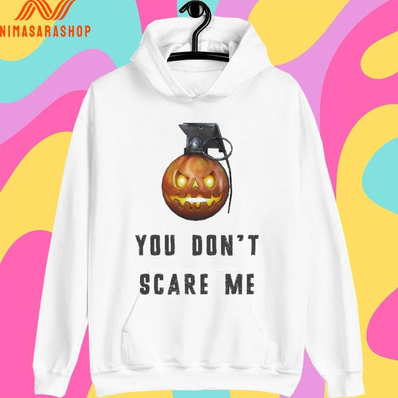 You Don’t Scare Me Jack O’ Lantern Grenade Shirts