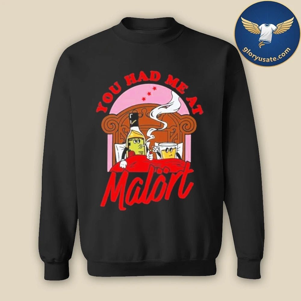 You Had Me At Malort Shirt