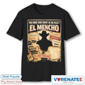 You Know Who Wasn’t In The Files El Mencho Not Present shirt