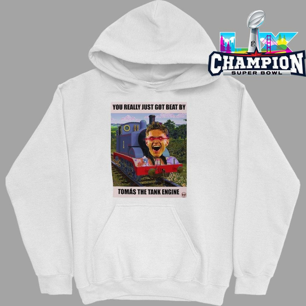 You Really Just Got Beat By Tomas The Tank Engine Shirt