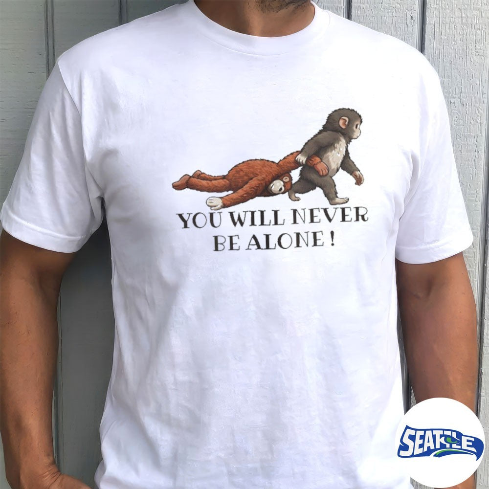 You Will Never Be Alone Panchi Punch The Monkey 2026 shirt