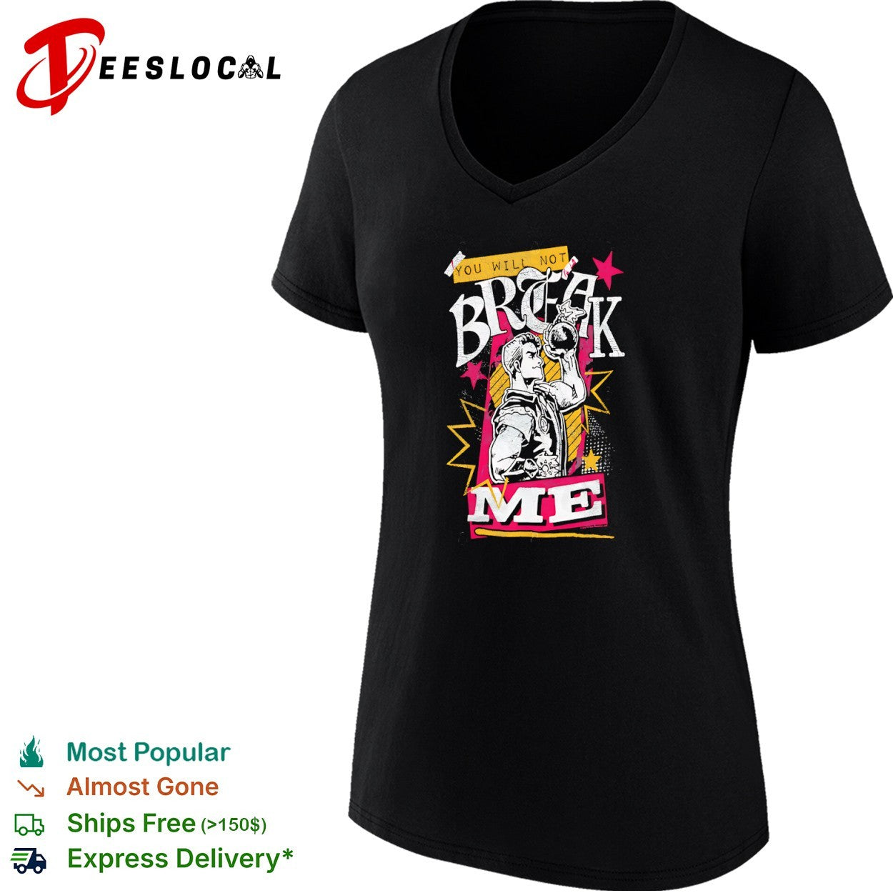 You Will Not Break Me vintage comic style quote shirt