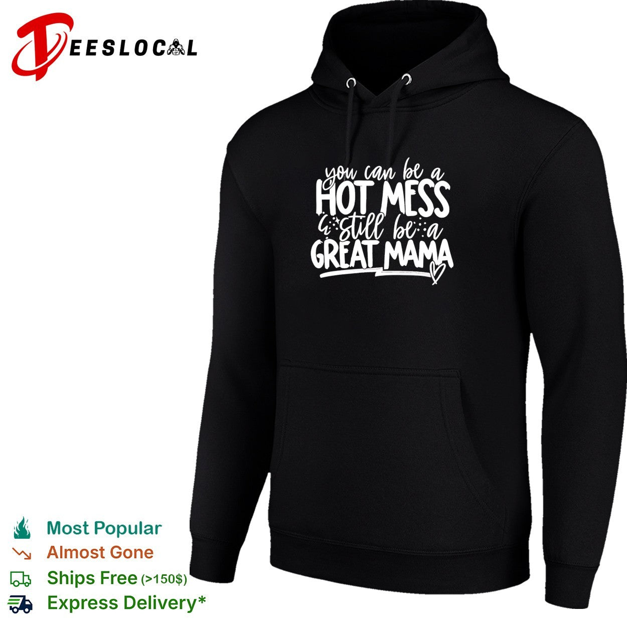 You can be a hot mess still be a great mama humor shirt
