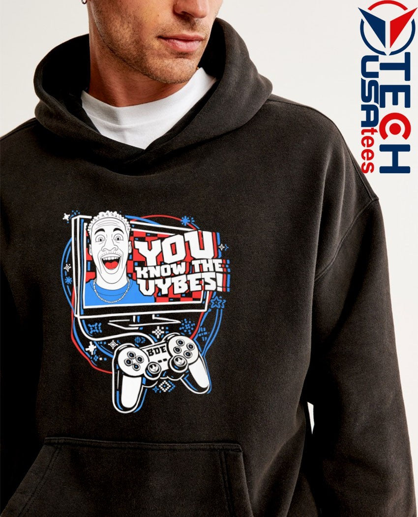 You know the vybes shirt