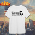 Youan Do It Call Me When You Know Better 322 Ugh-sigh Shirt