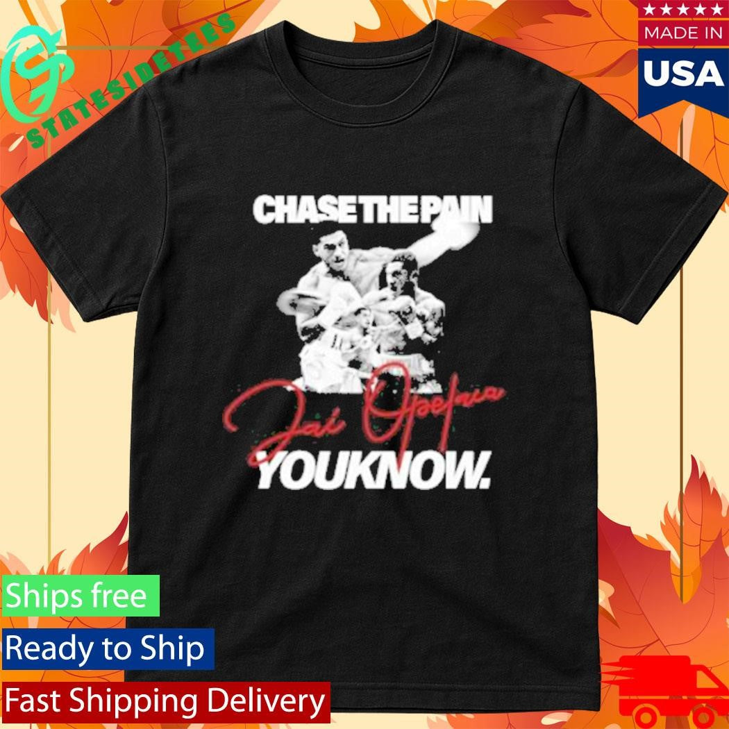 Youknow X Jai Chase The Pain Shirt
