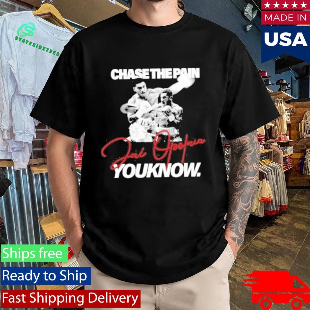 Youknow X Jai Chase The Pain Shirt