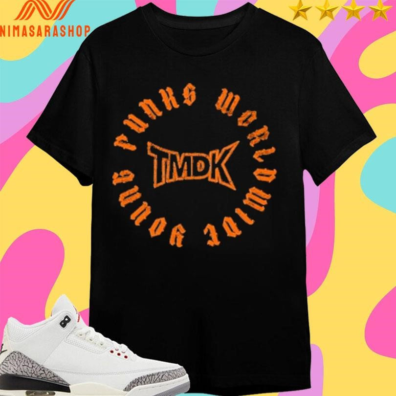 Young Punks Worldwide Tmdk Shirts