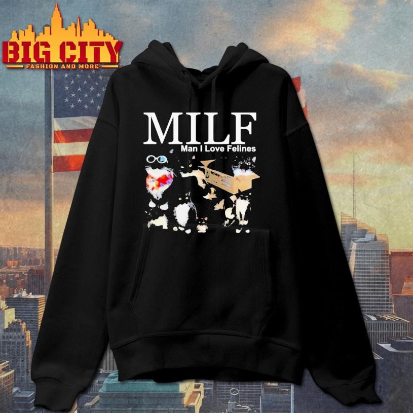 Youni Milf Man I Love Felines Cat Shirt