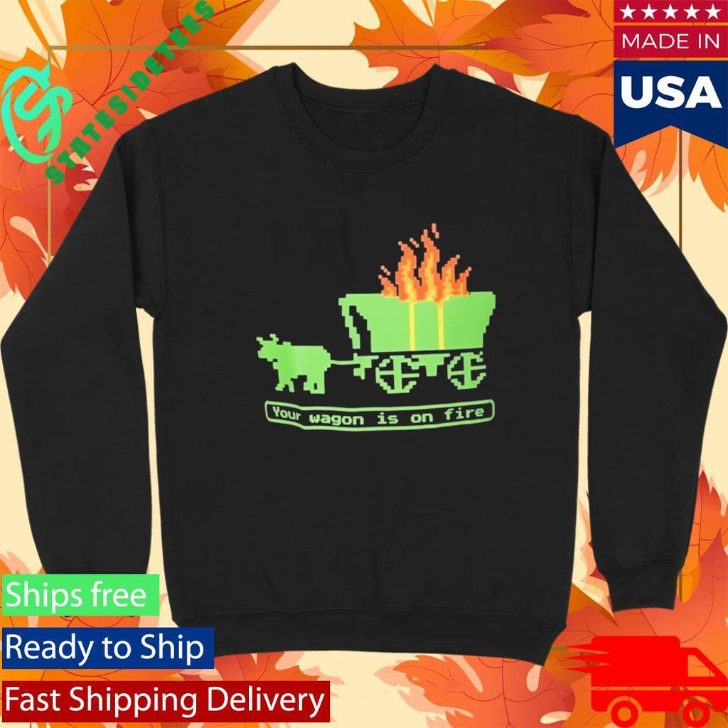 Your Wagon Is On Fire Retro Gaming Shirt