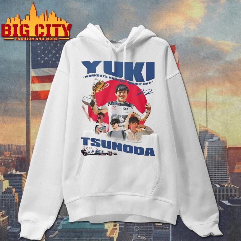 Yuki Tsunoda Workouts Ruin My Whole Day Shirt