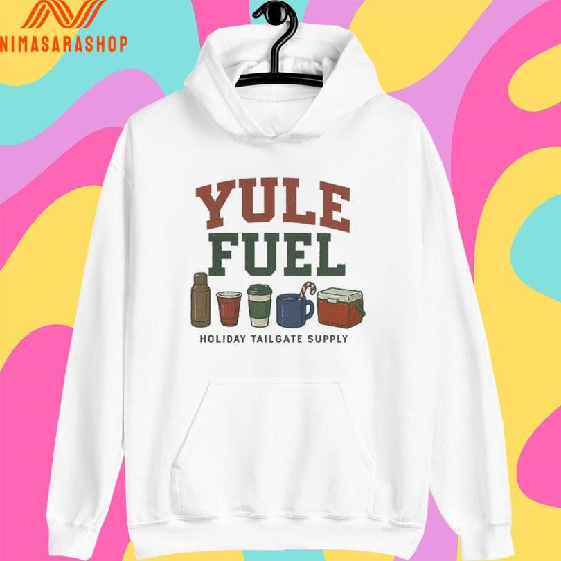 Yule Fuel Holiday Tailgate Supply Christmas 2025 Shirts