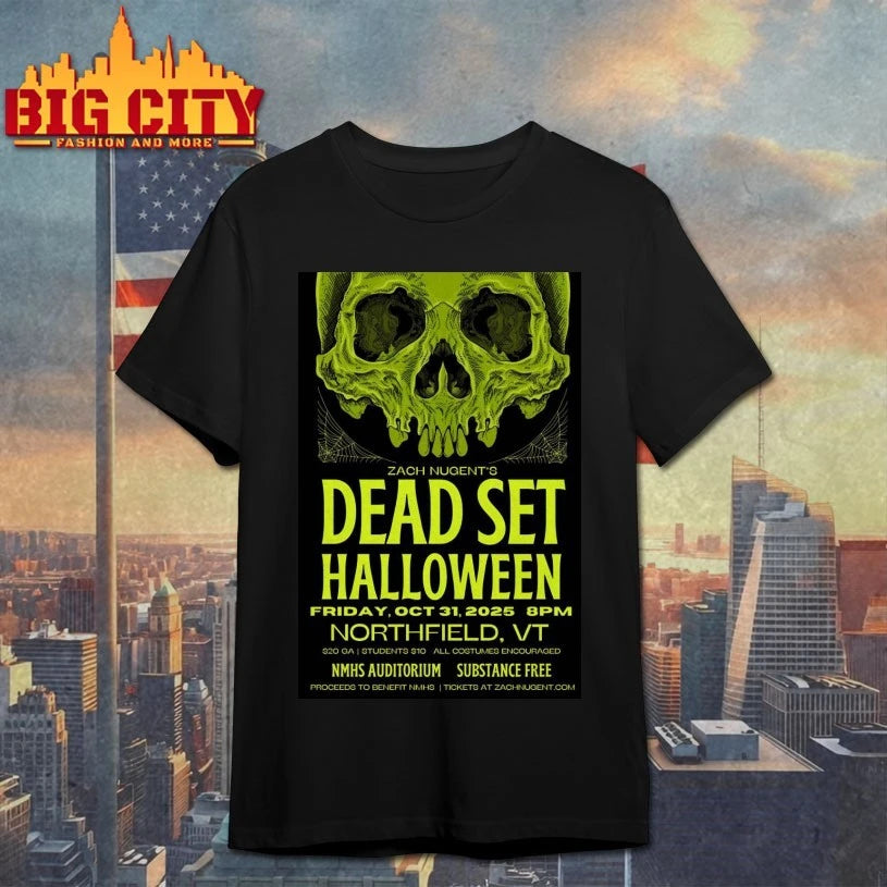 Zach Nugent’s Dead Set Halloween The Auditorium at NMHS On Oct 31 2025 Poster shirt