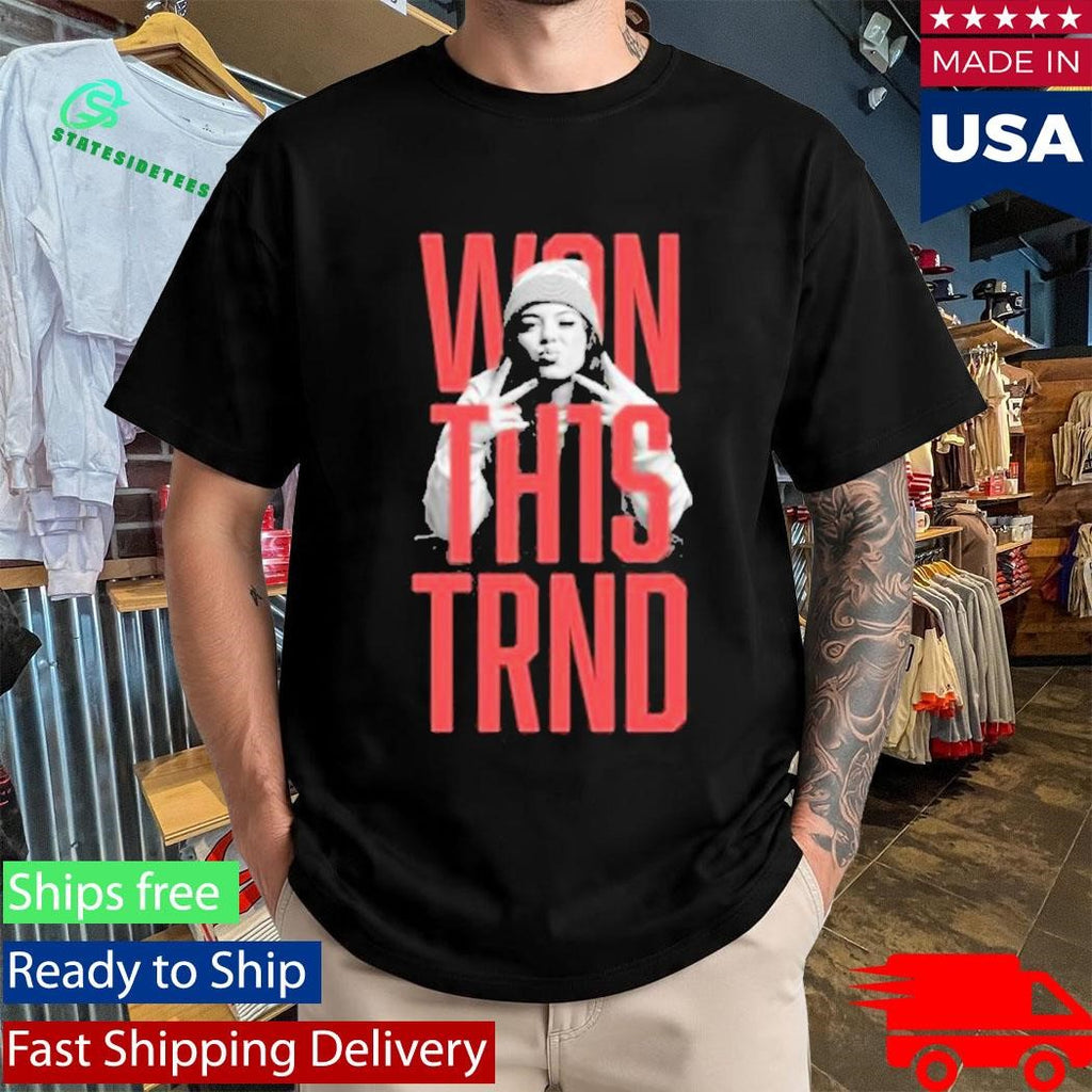 Zahide Won This Trnd Shirt