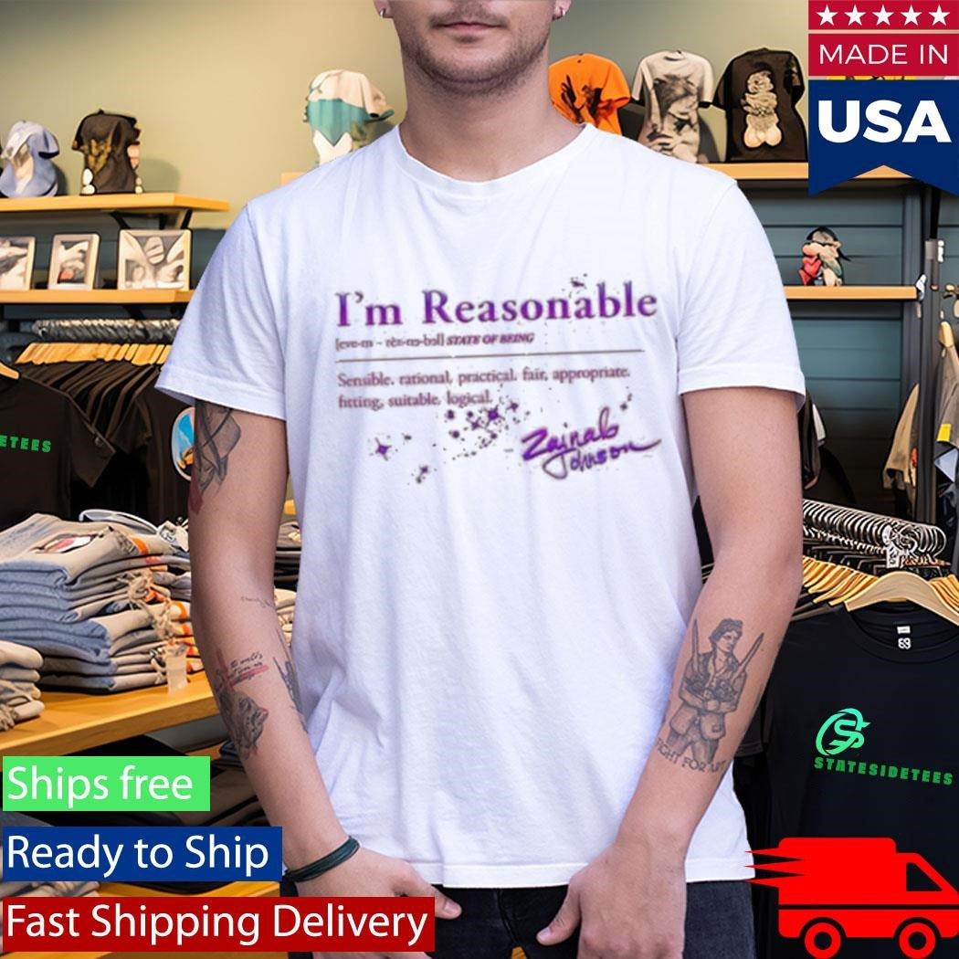 Zainab Johnson I’m Reasonable Synonyms Shirt
