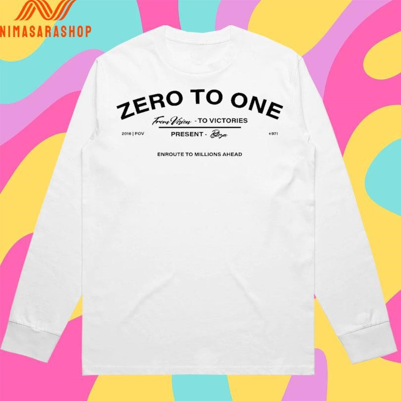 Zero To One From Vision To Victories Present Bloza Enroute To Millions Ahead Shirts