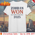 Zohran Mamdani Won Victory For Nyc 2025 Shirt