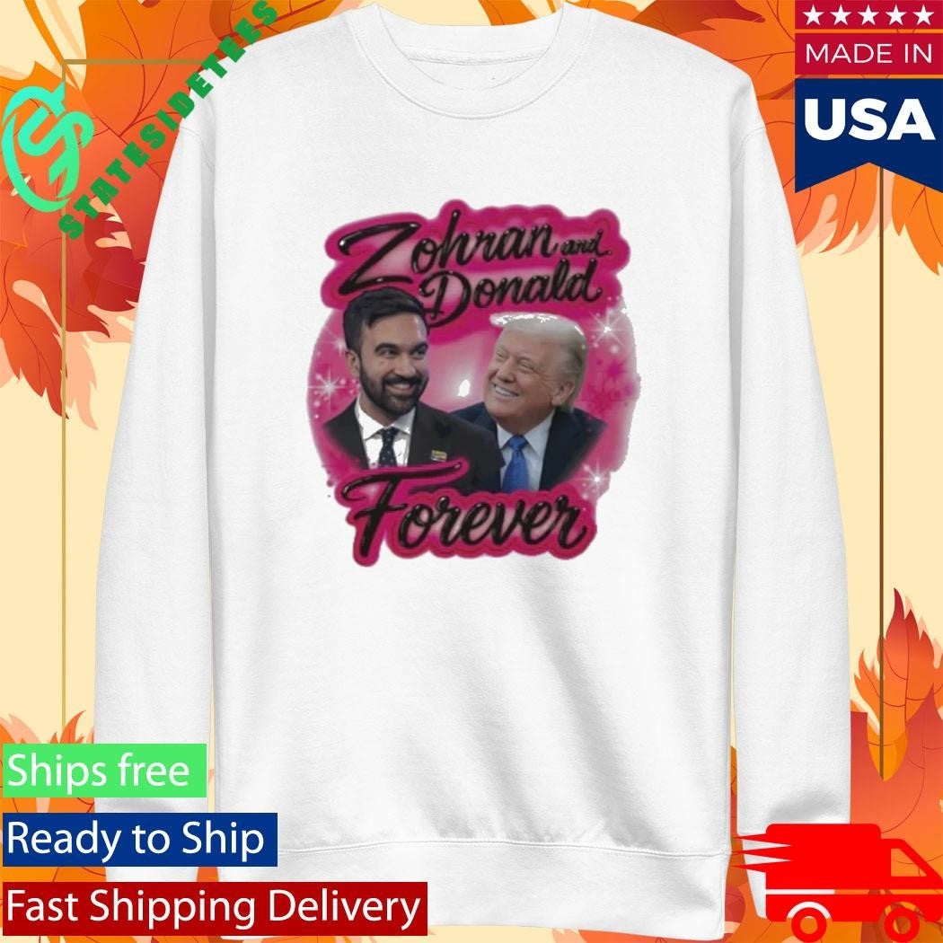 Zohran and Donald Airbrush Forever Shirt