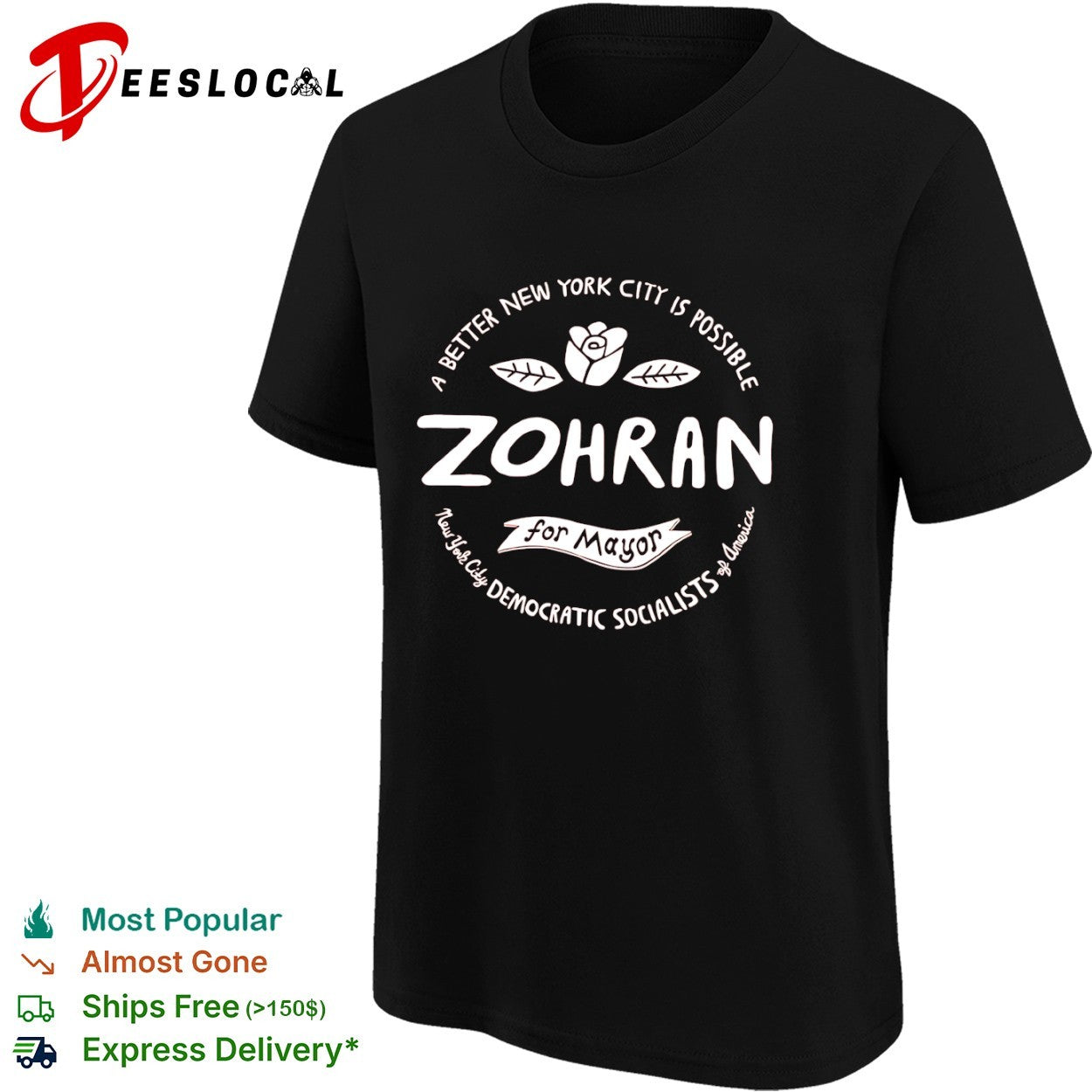 Zohran for Mayor a better New York City is possible New York City Democratic Socialists shirt