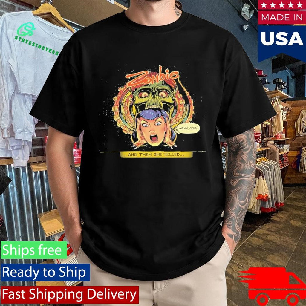 Zombie Maddie’s And Them She Yelled Shirt