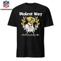 A Need for Something More Violent Way Shirt