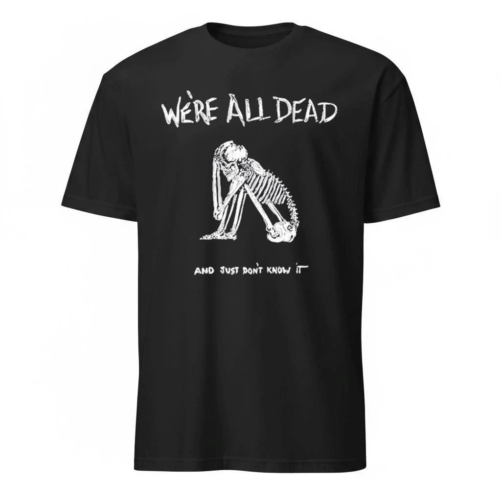 Acid Bath We’re All Dead Shirt