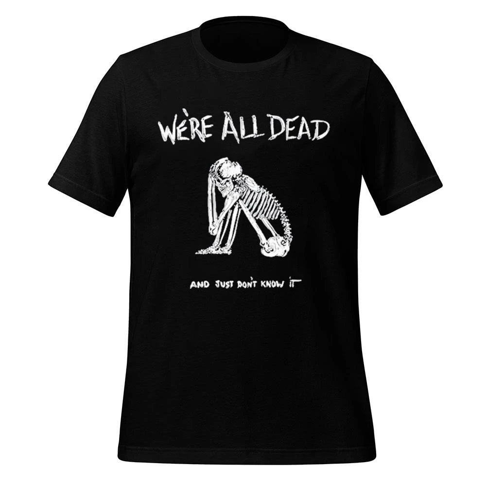 Acid Bath We’re All Dead Shirt