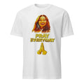 Agradaa Pray Everyday Shirt