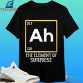Ah The Element Of Surprise Science Shirt