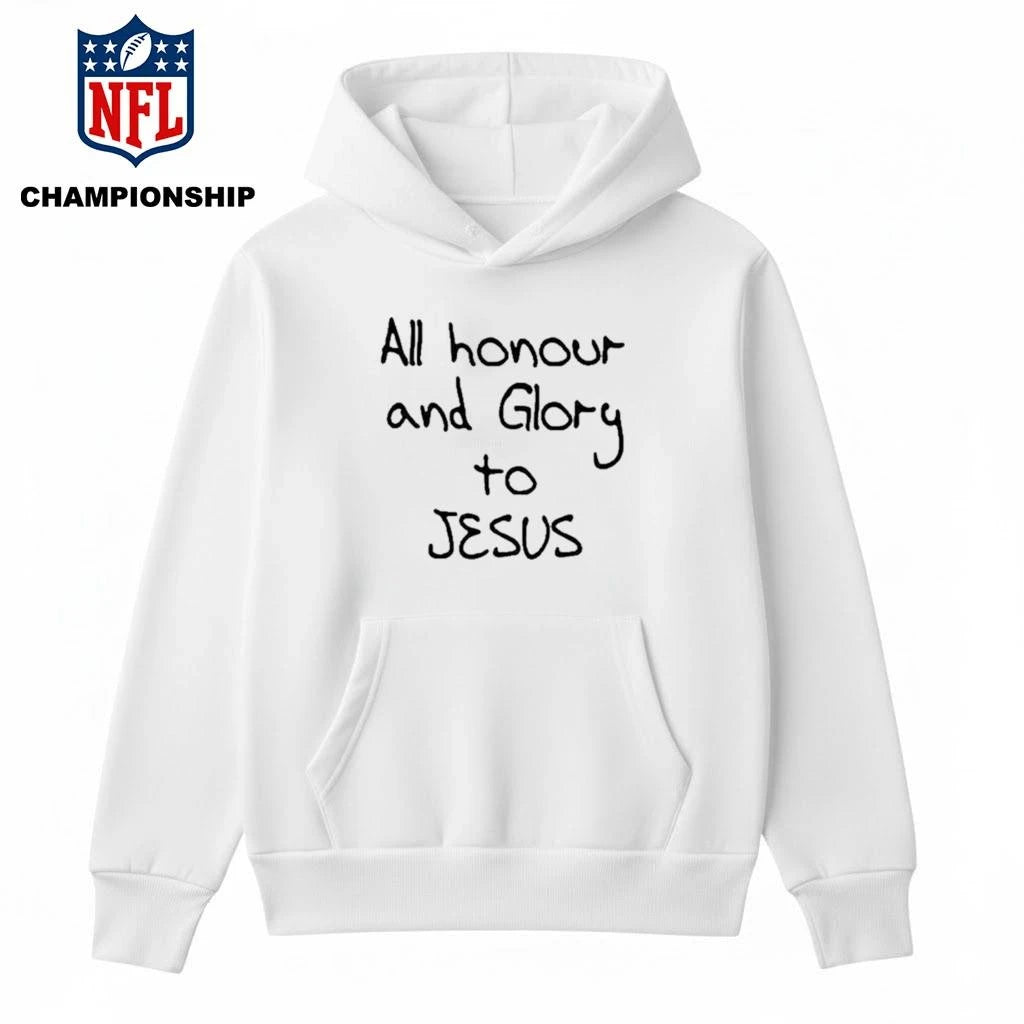 All Honour And Glory To Jesus Shirt