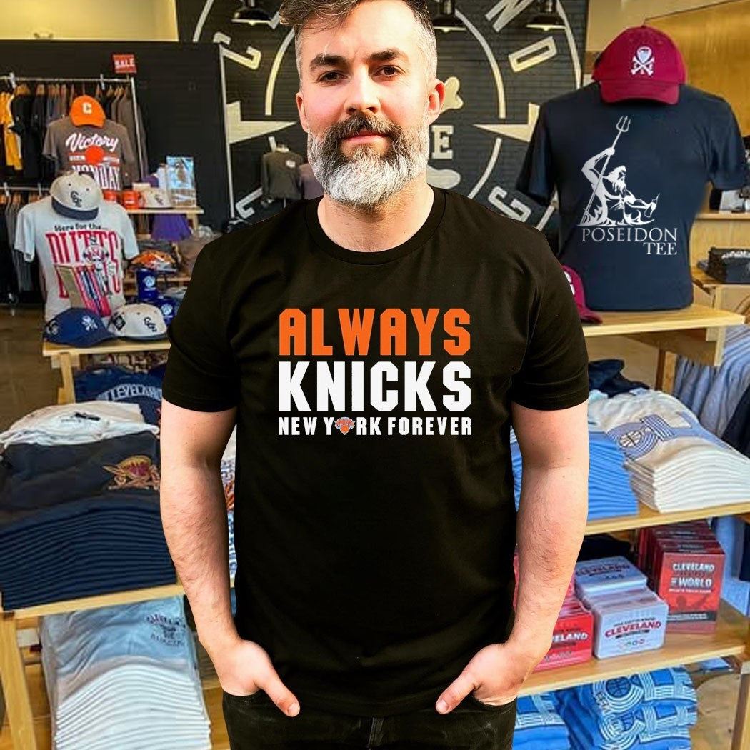 Always Knicks New York Forever T-shirt