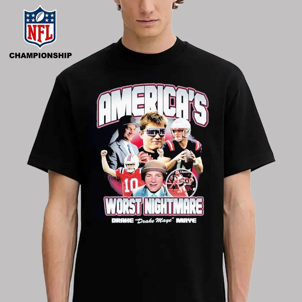America’s Worst Nightmare Drake Maye Shirt