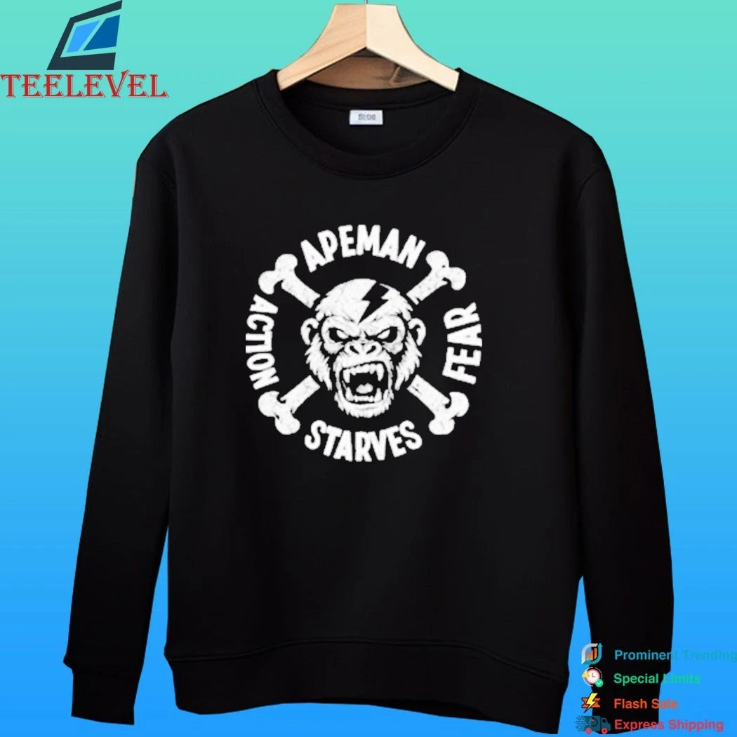 Apeman Action Starves Fear Shirt