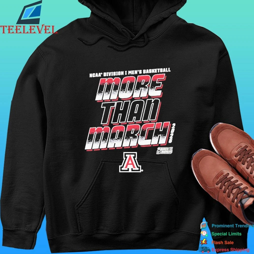 Arizona Wildcats 2026 March Madness Ncaa D1 Men’s Basketball More Than March Shirt