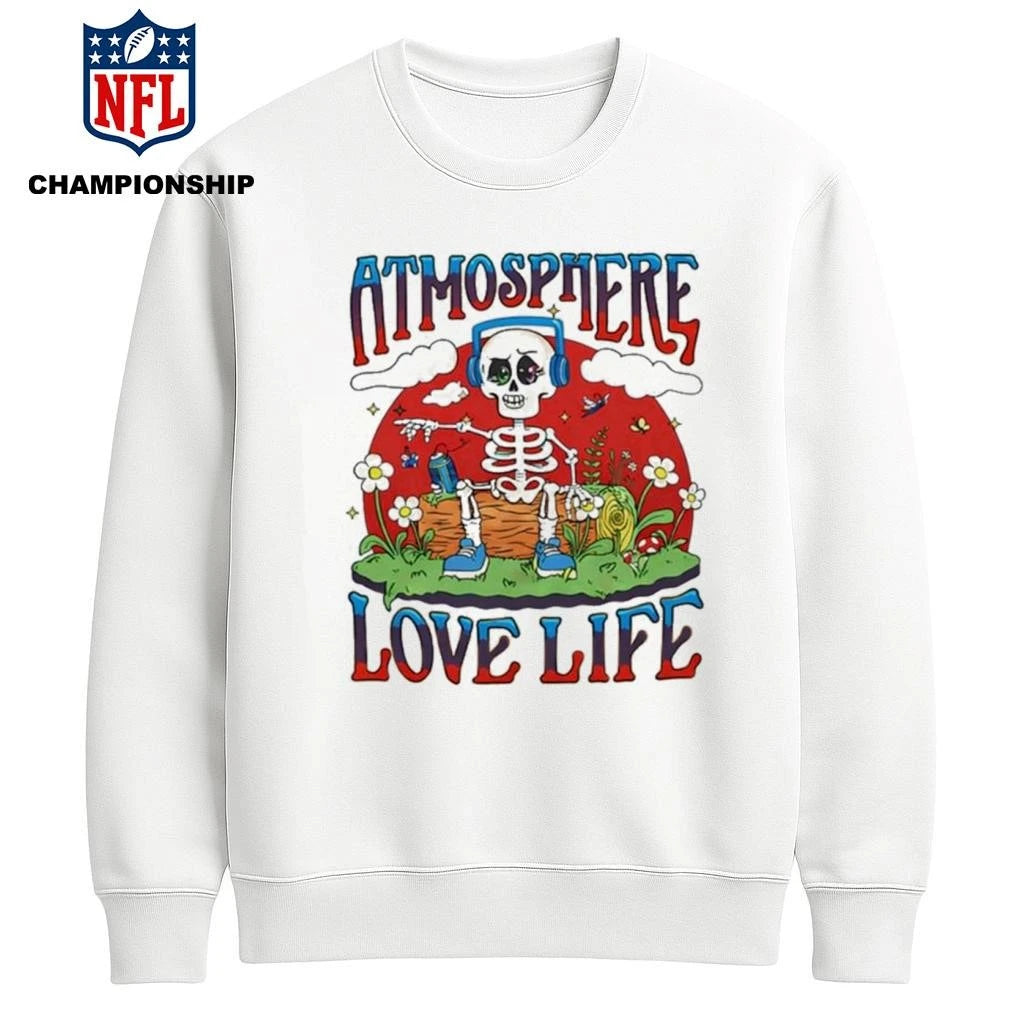 Atmosphere Love Life Shirt