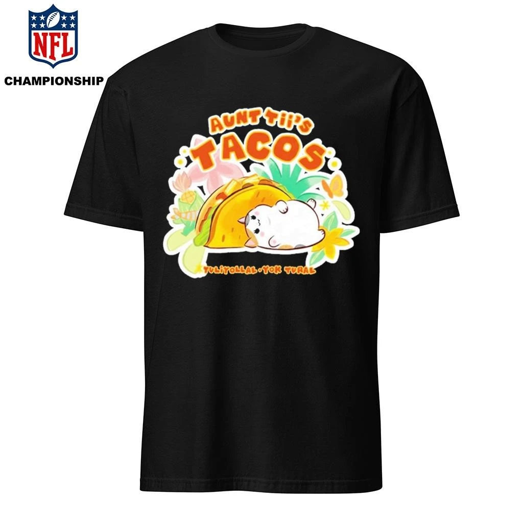 Aunt Tiis Tacos Special Fan Festival Shirt