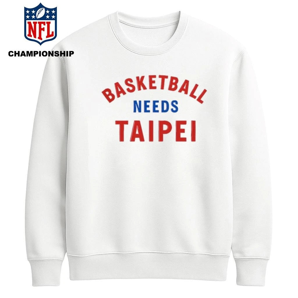 Basketball Needs Taipei Shirt