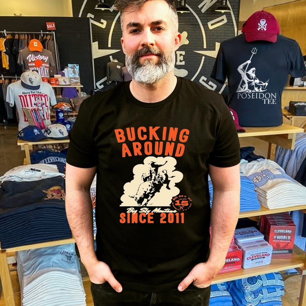 Big Sky Per Bucking Around Since 2011 T-shirt