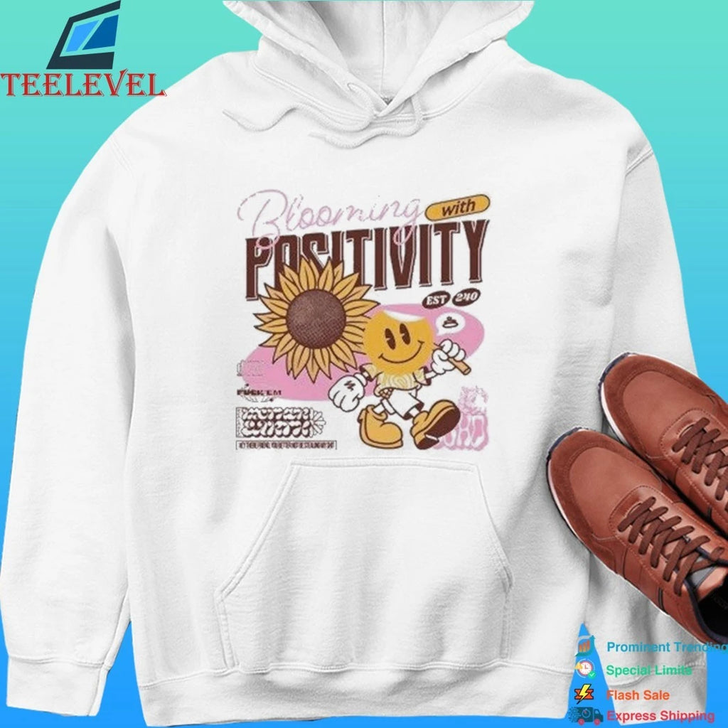 Blooming With Positivity Shirt