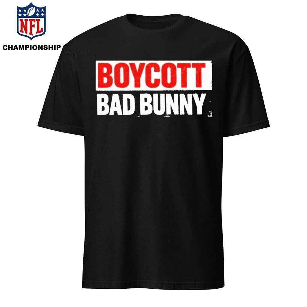 Boycott Bad Bunny Shirt