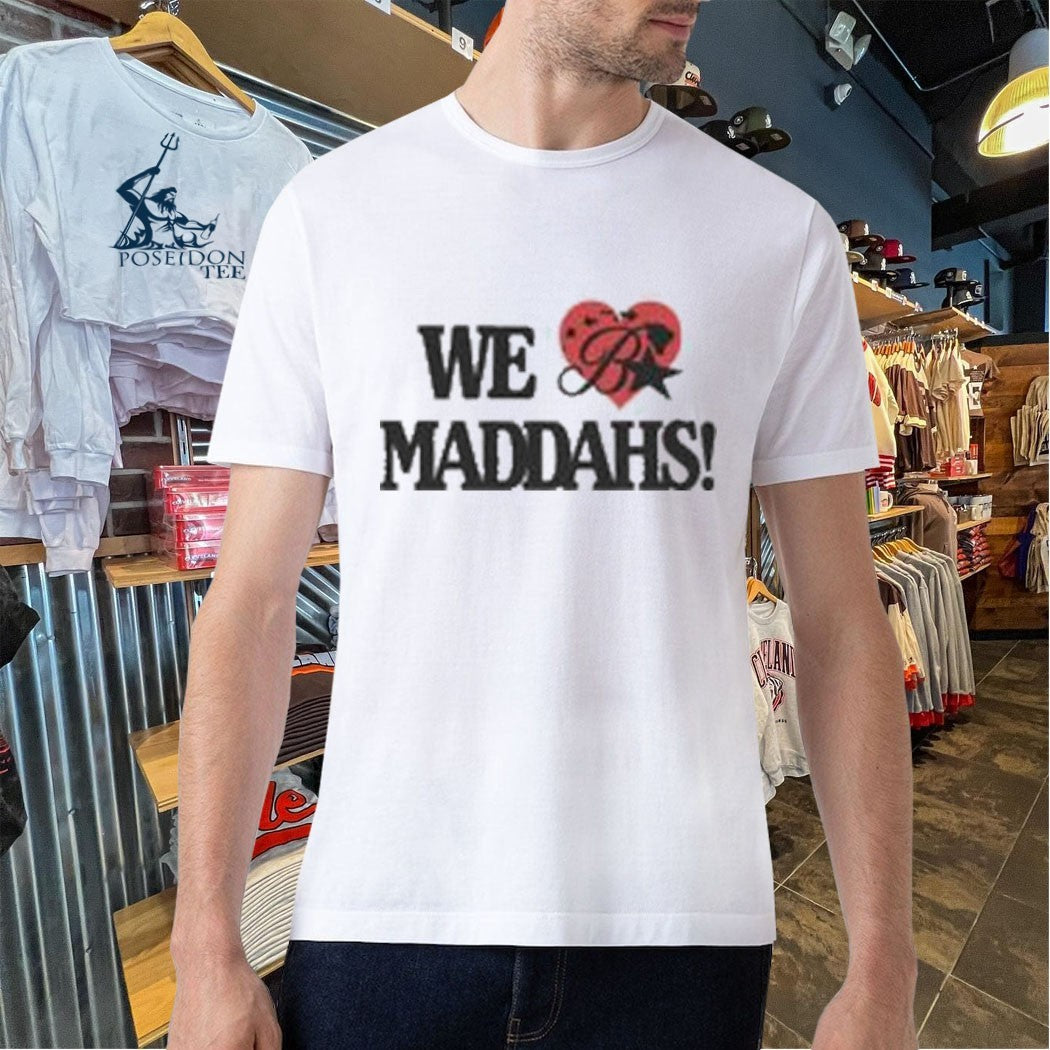 Budz And Baddies We Luv Maddahs T-shirt