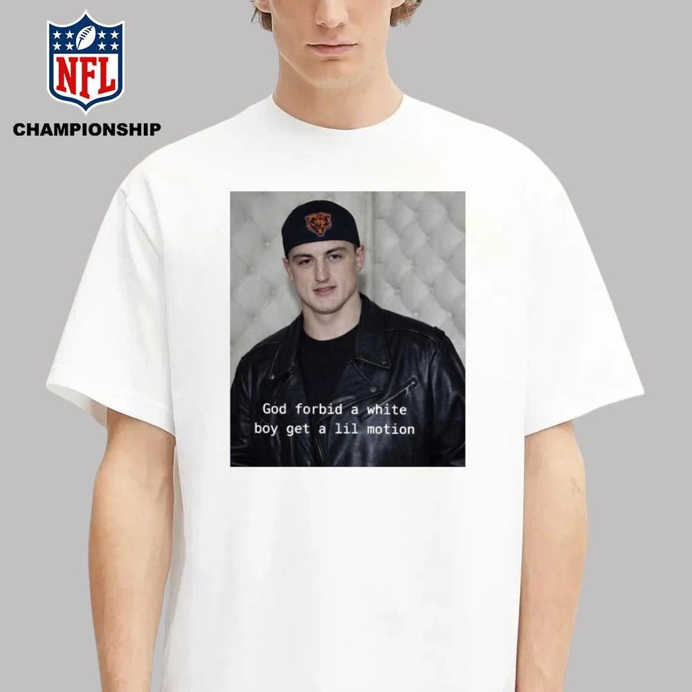 Caleb Williams God Forbid A White Boy Get A Lil Motion Shirt