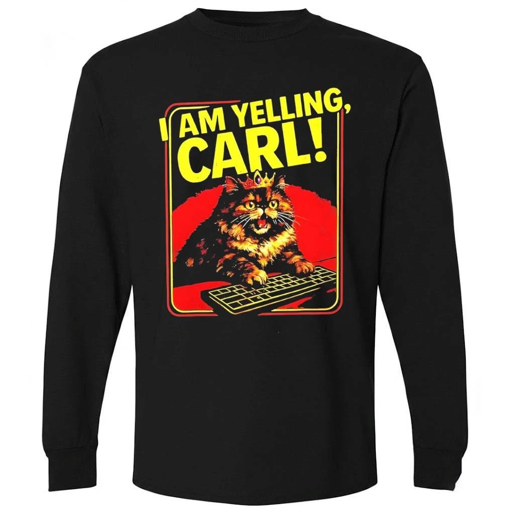 Cat I Am Yelling Carl Shirt