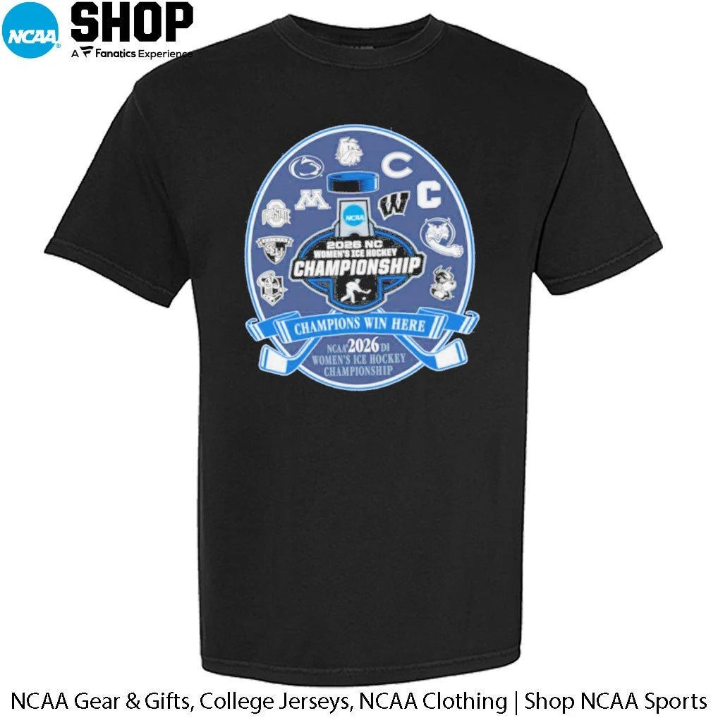 Champions Win Here 2026 NCAA DI Women’s Ice Hockey Championship T-Shirt